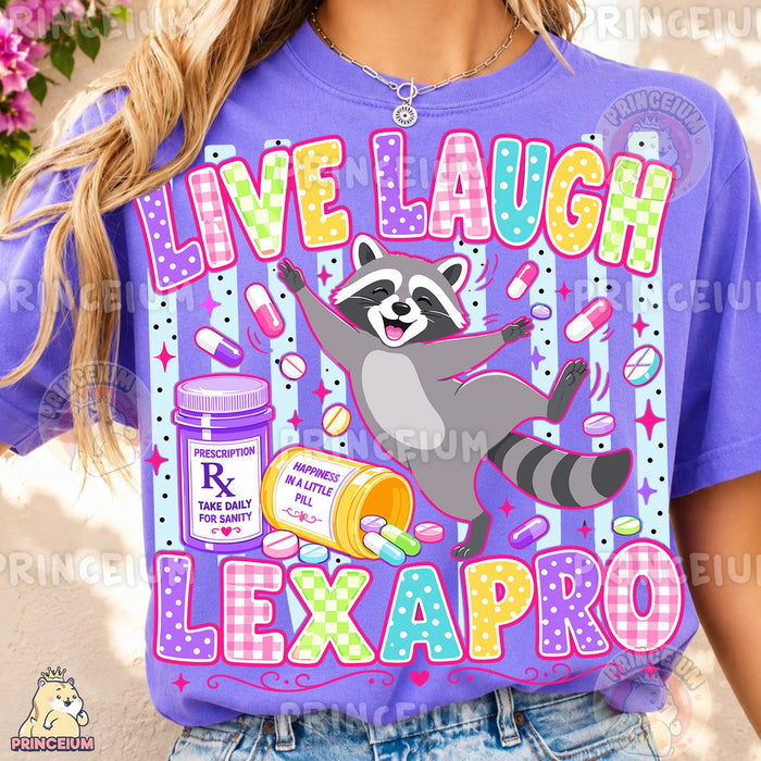 Live Laugh Lexapro Raccoon