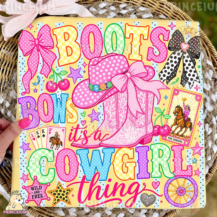 Boots Bows It's a Cowgirl Thing