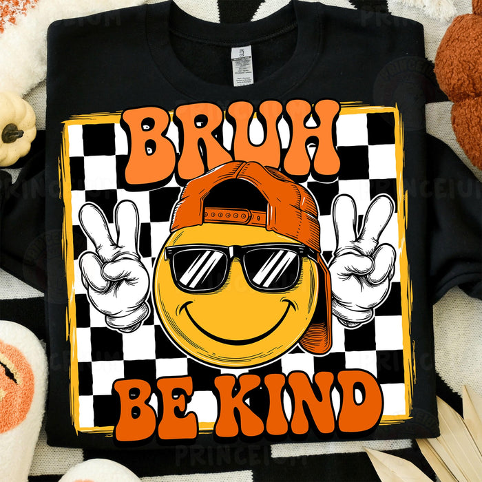 Bruh Be Kind Smiley