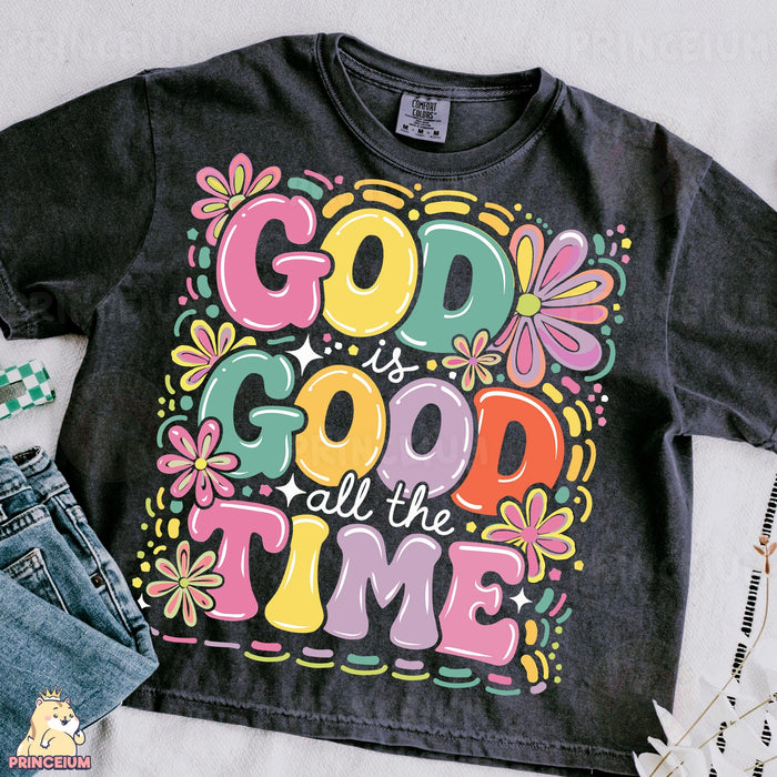 God Is Good All The Time