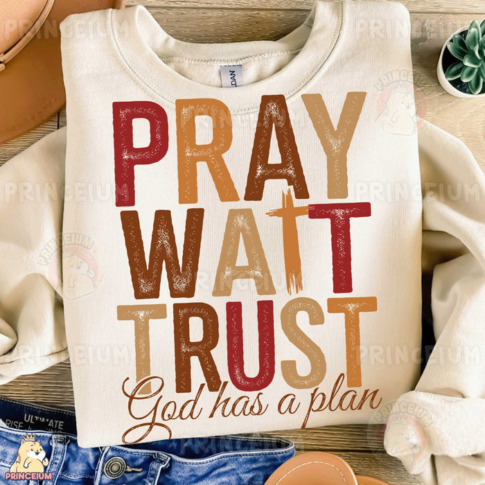 Pray Wait Trust