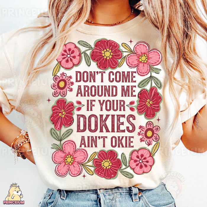 Don't Come Around Me Floral