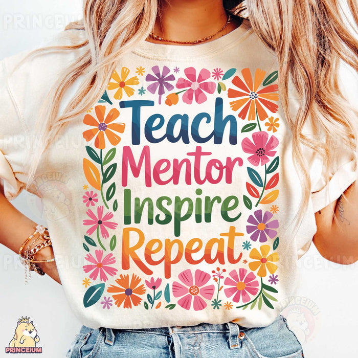 Teach Mentor Inspire Repeat