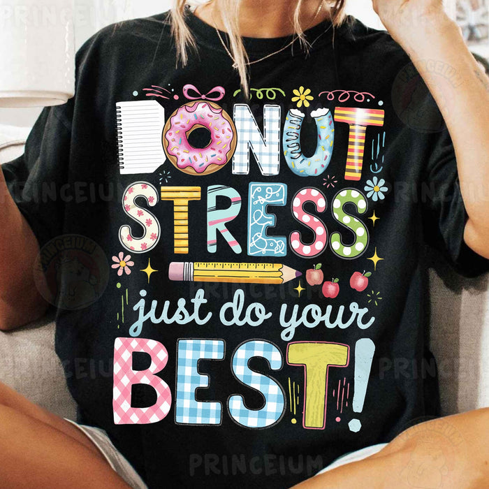 Donut Stress Just Do Your Best