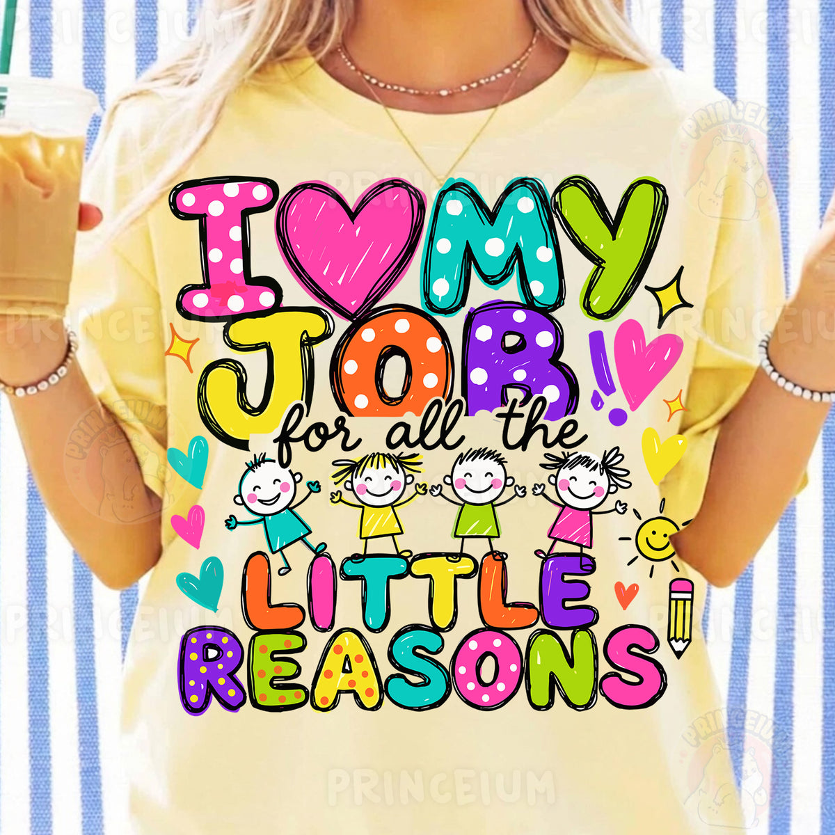 I Love My Job For All The Little Reasons Sublimation Design PNG Teacher Digital Download