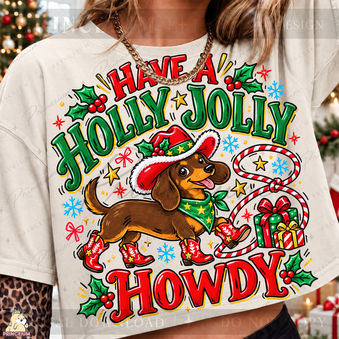 Have a Holly Jolly Howdy Christmas PNG Dachshund Cowboy Western Holiday Design