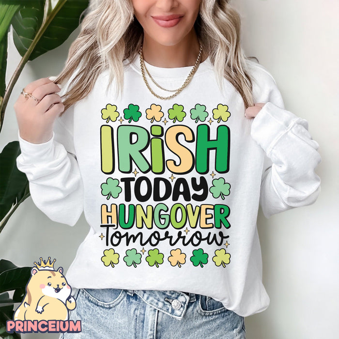 Irish Today Hungover Tomorrow Png, Happy St Patrick Day Png, St Paddy png, St Patrick Day Png, Funny St Patrick Day Png, Digital Download