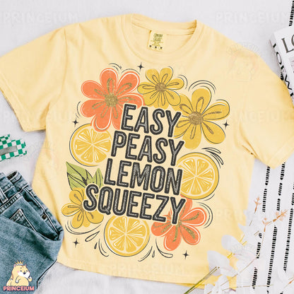 a t - shirt that says easy peasy lemon squeezezy