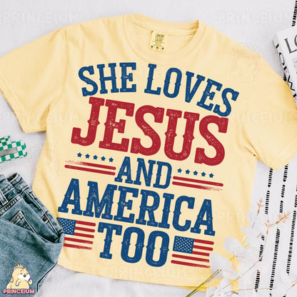 a t - shirt that says she loves jesus and america too