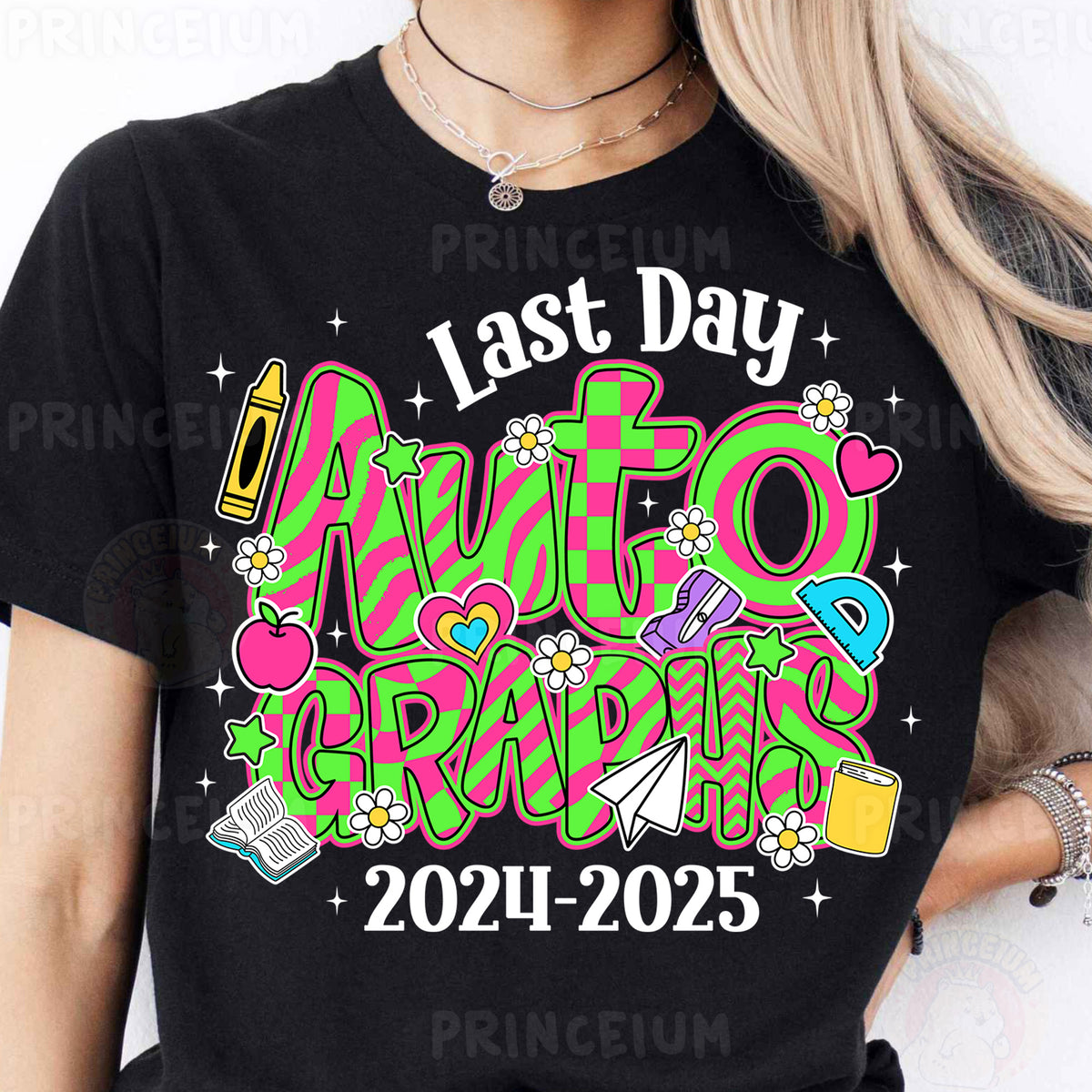 a woman wearing a t - shirt that says last day auto graphics