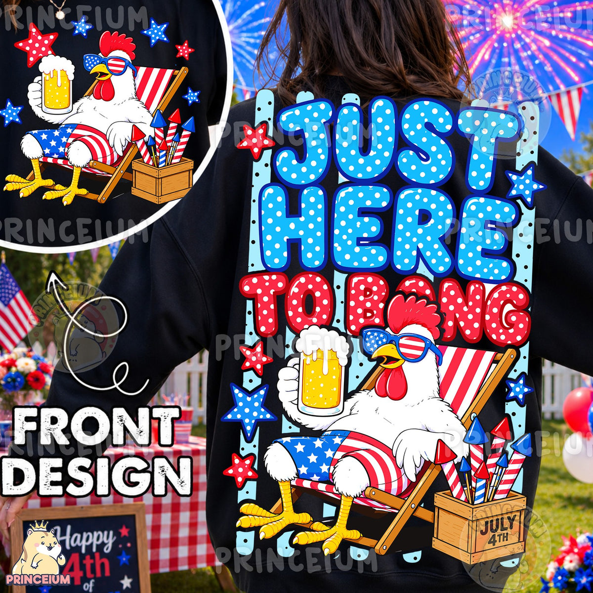 Just Here to Bang Patriotic Chicken Front and Back