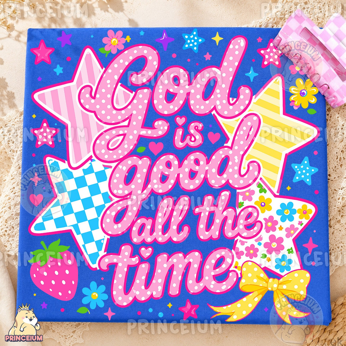 God Is Good All The Time