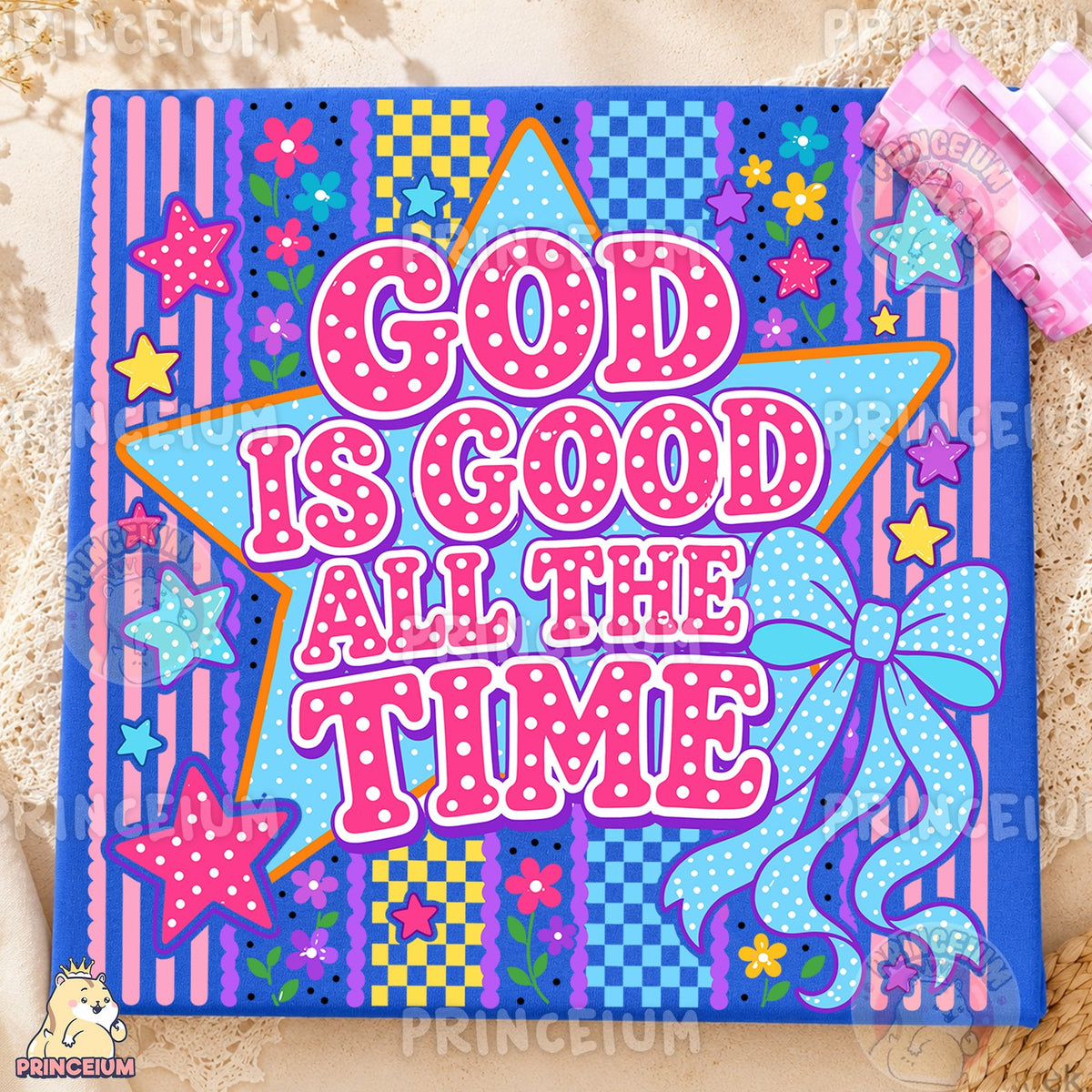 God Is Good All the Time