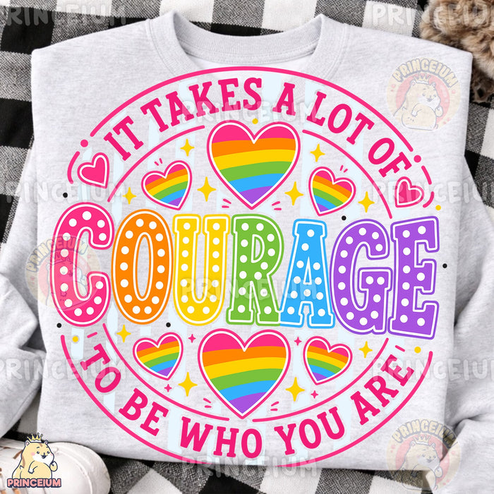 Courage To Be Who You Are