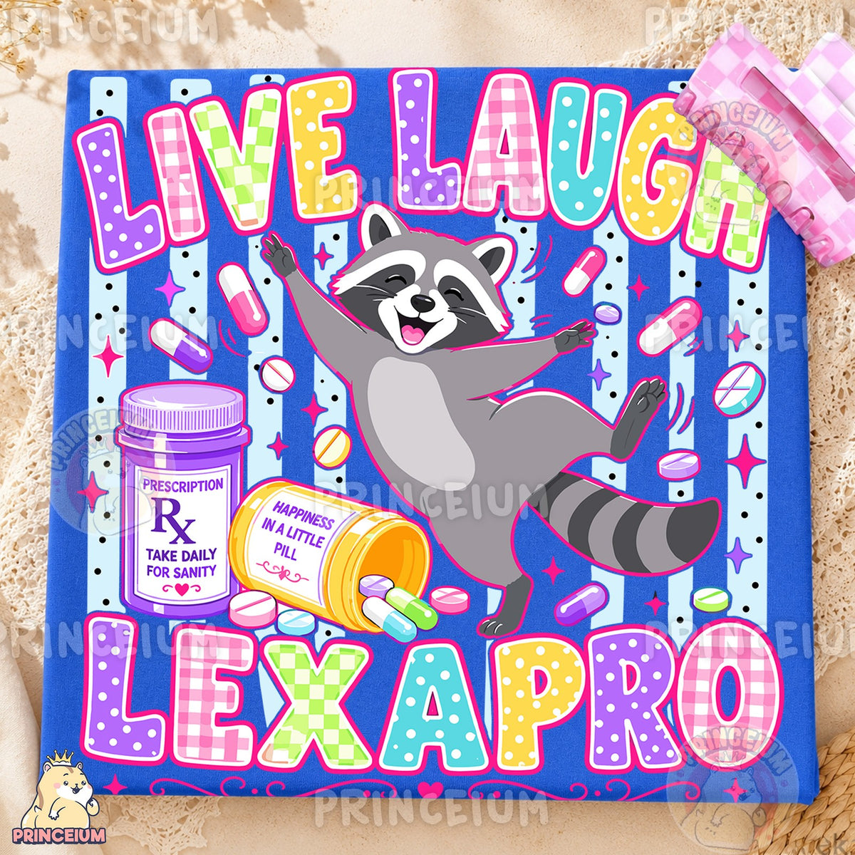 Live Laugh Lexapro Raccoon