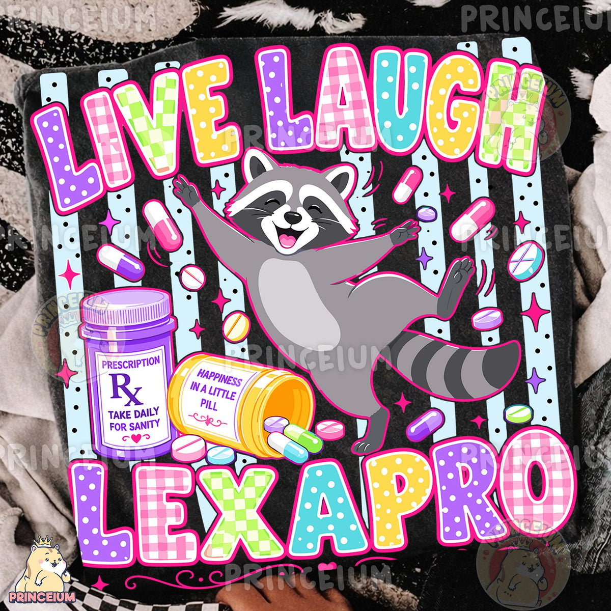 Live Laugh Lexapro Raccoon