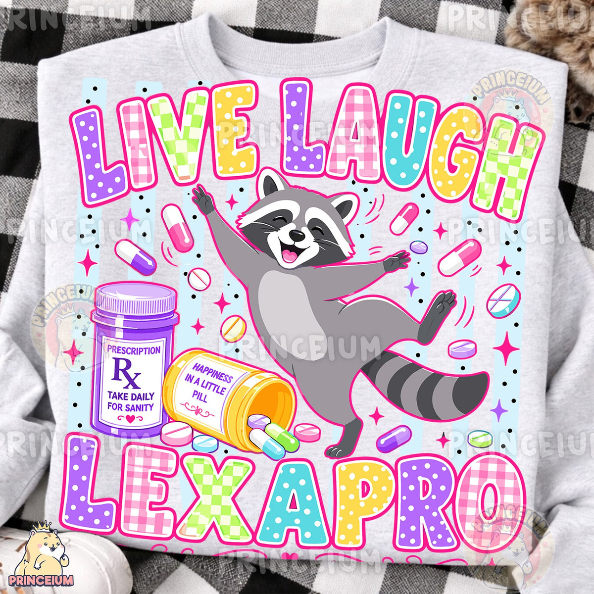 Live Laugh Lexapro Raccoon