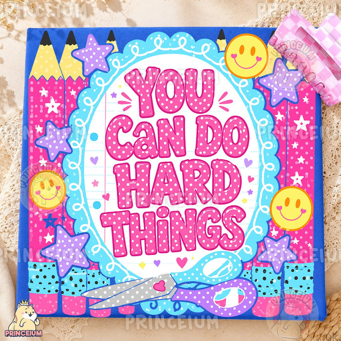 You Can Do Hard Things