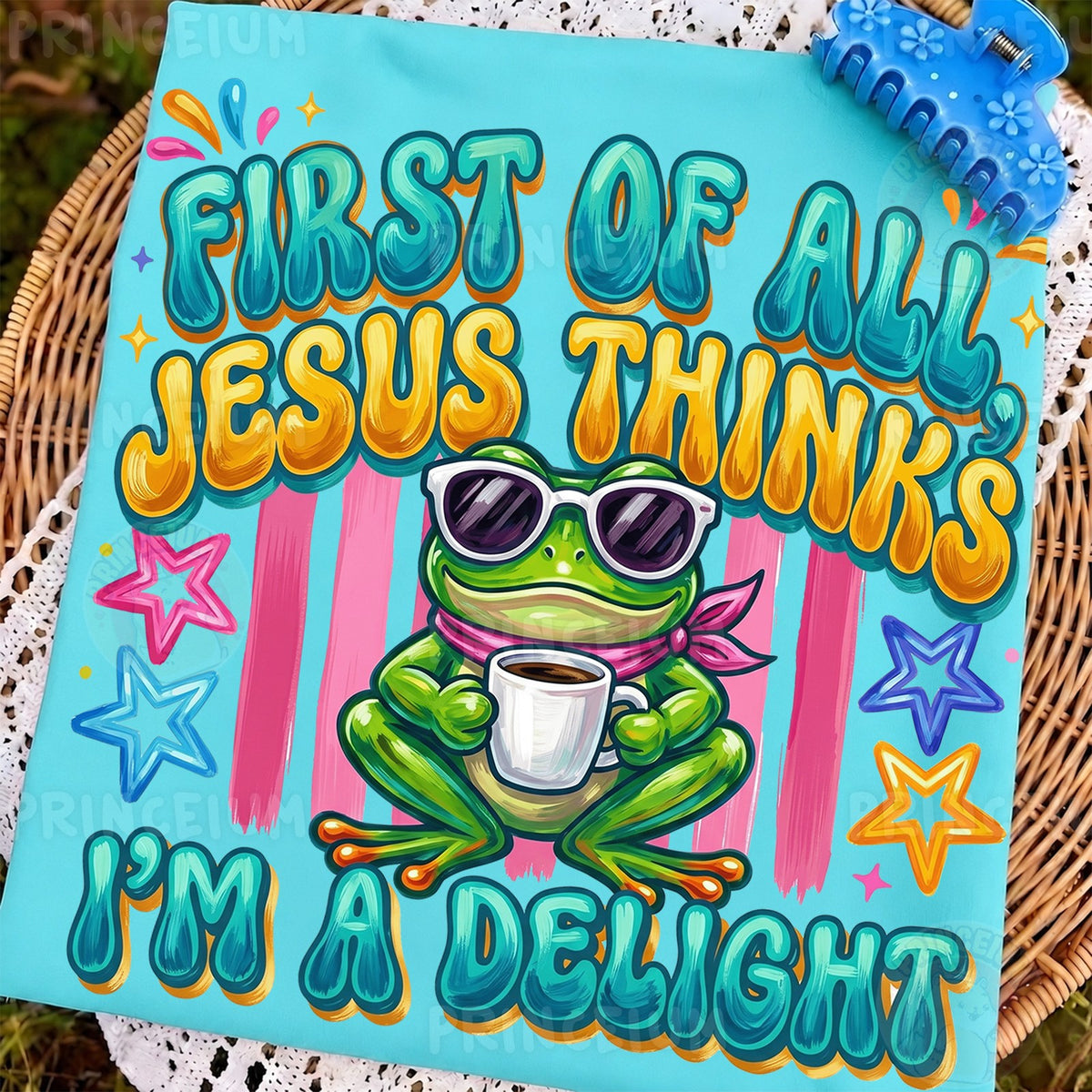 Jesus Thinks I'm a Delight Frog