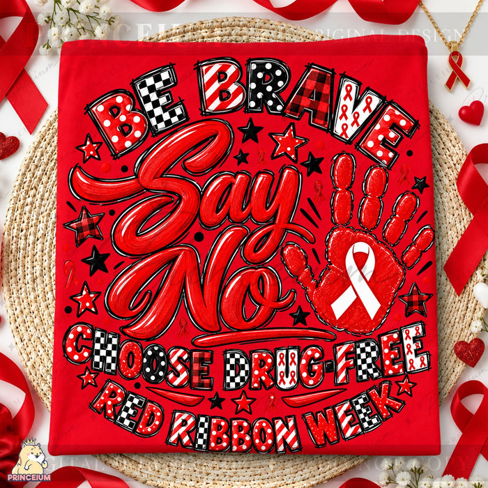 Be Brave Say No Red Ribbon Week