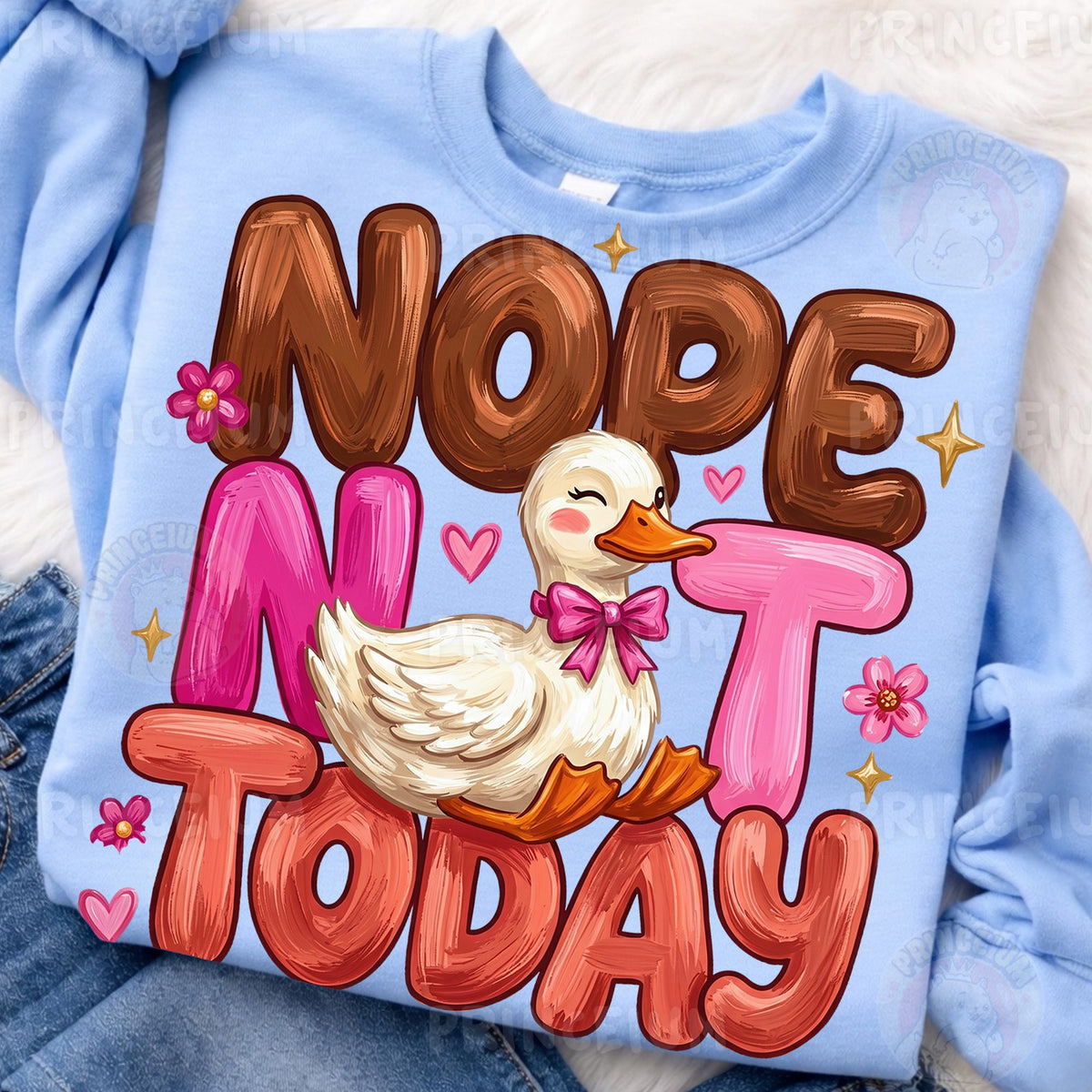 Nope Not Today Duck
