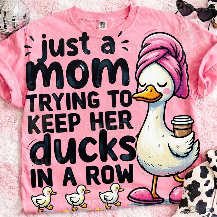Just a Mom Ducks in a Row