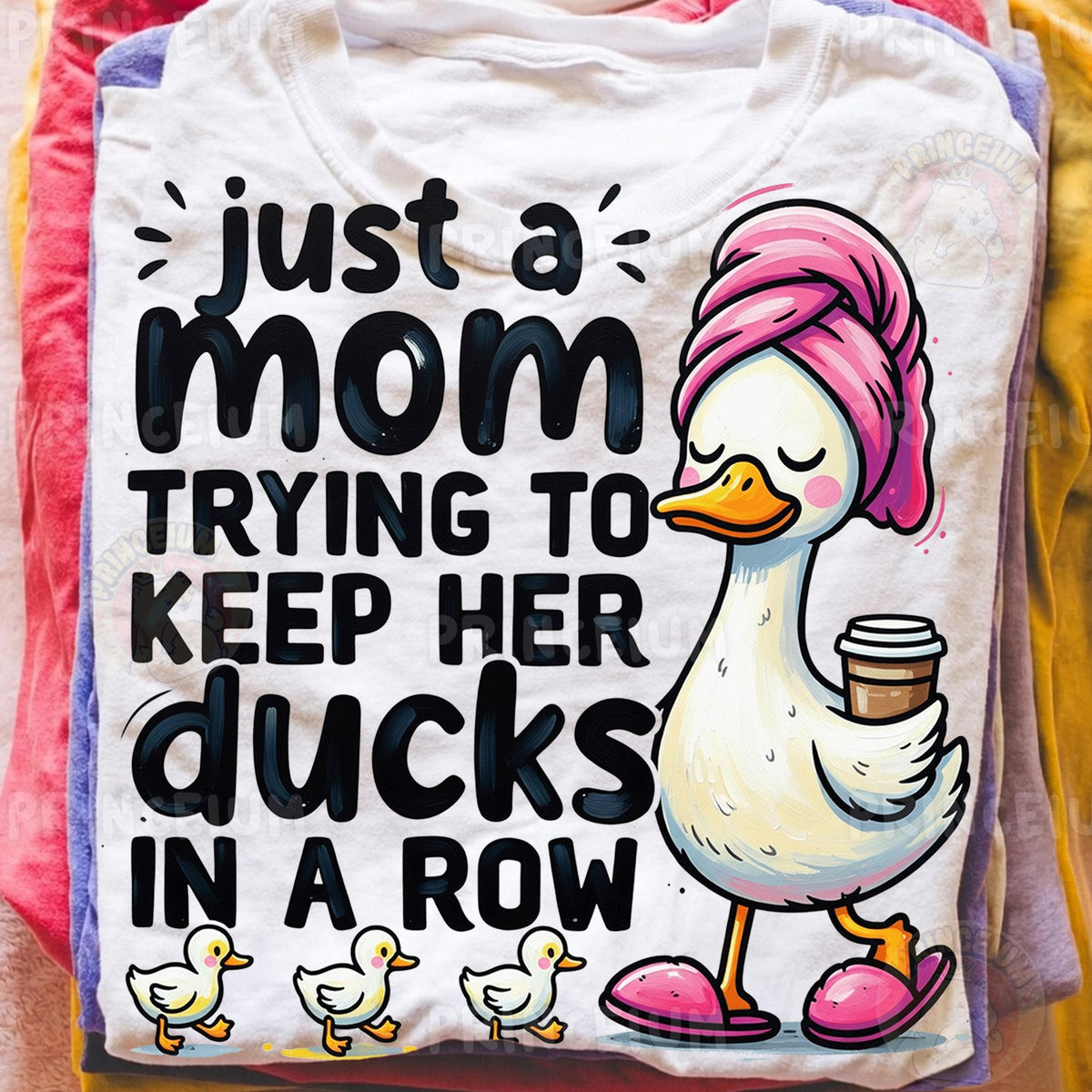 Just a Mom Ducks in a Row