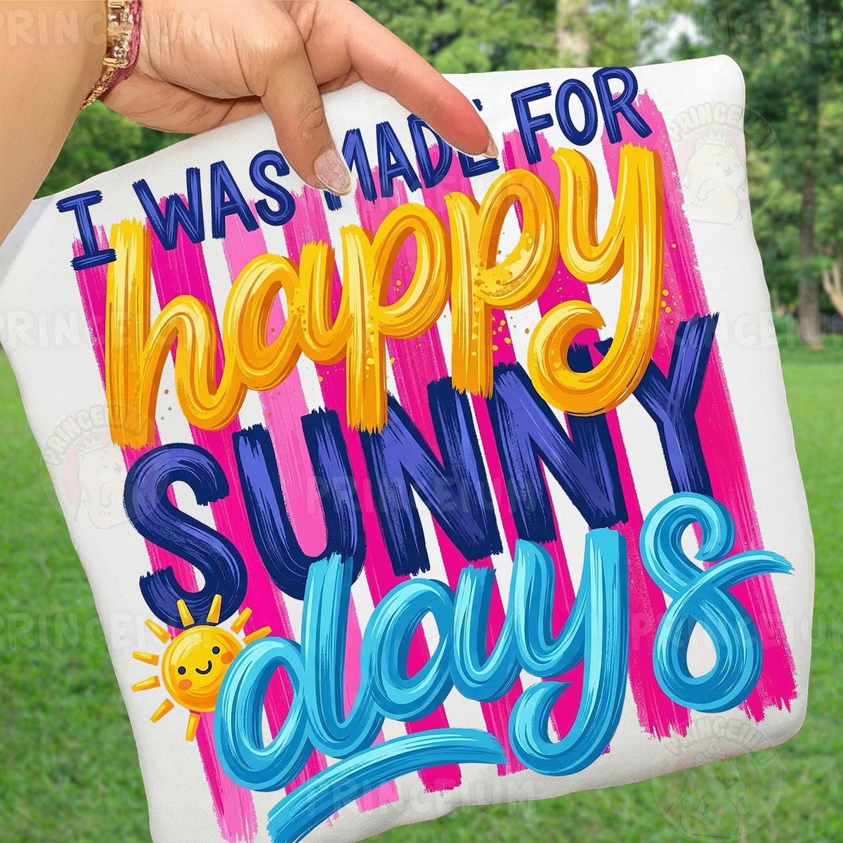 Made for Happy Sunny Days