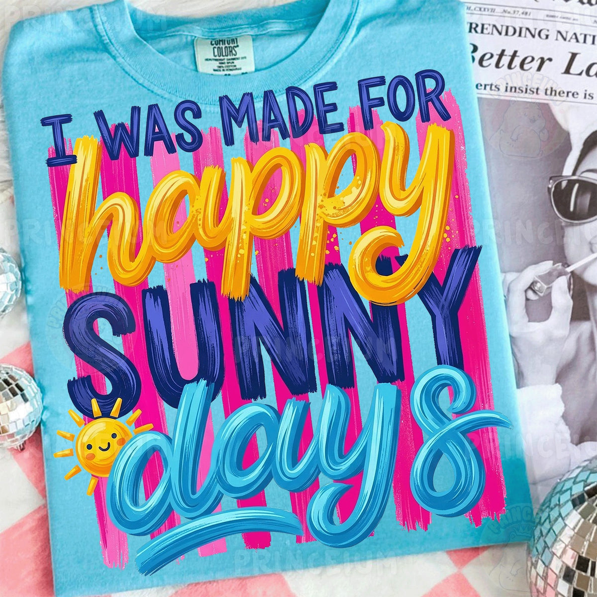 Made for Happy Sunny Days