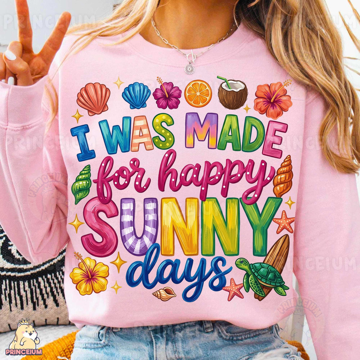 Made for Happy Sunny Days