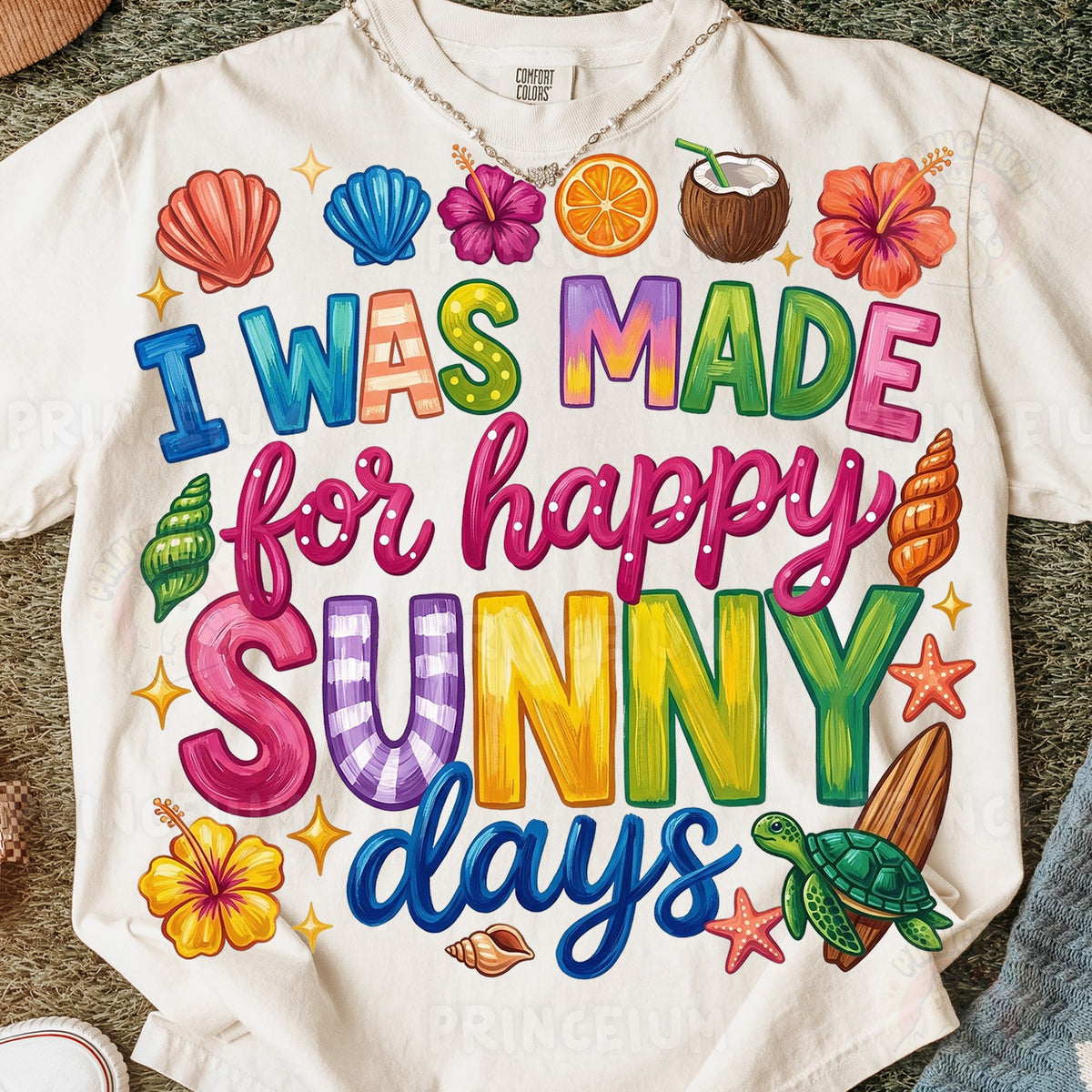 Made for Happy Sunny Days