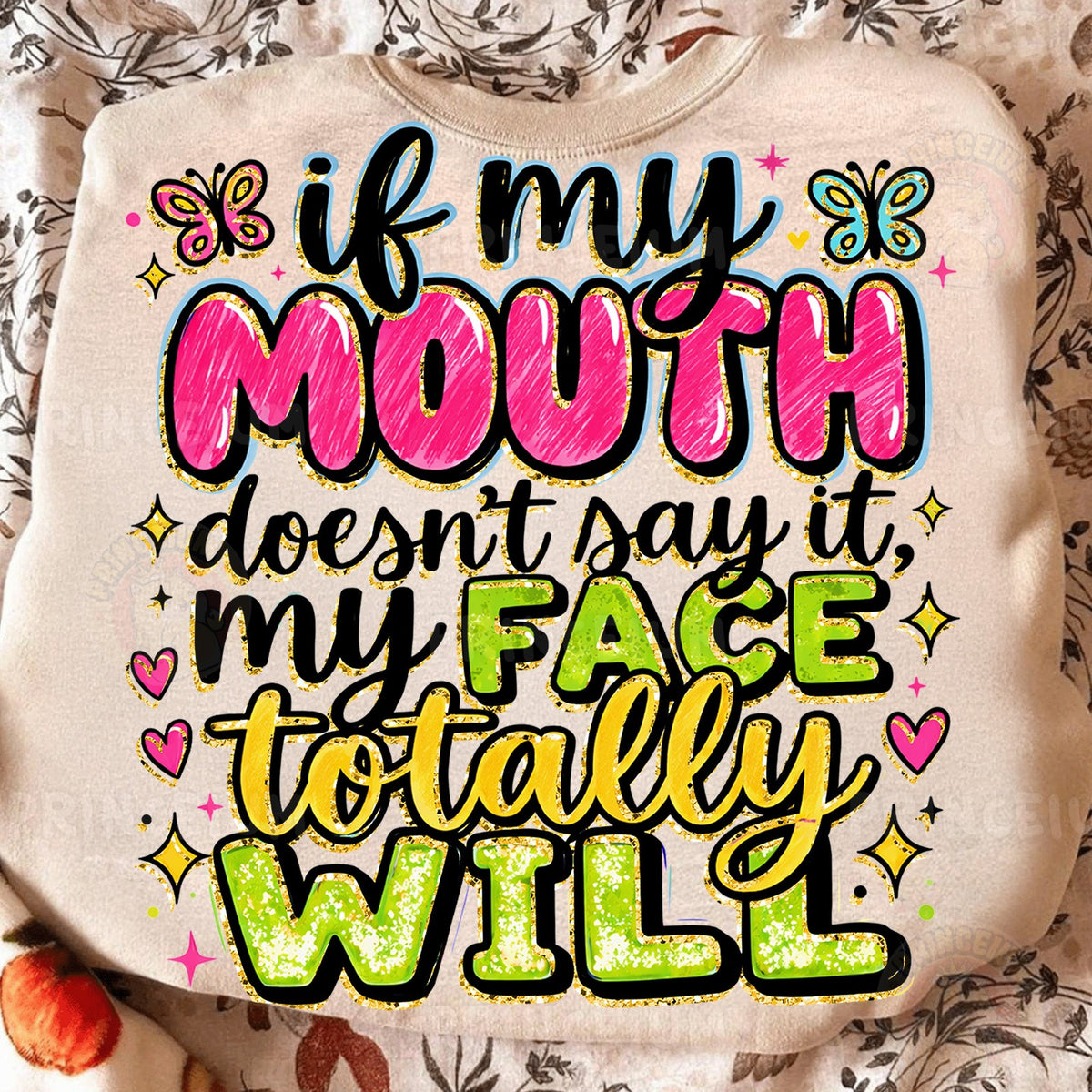 If My Mouth Doesn't Say It