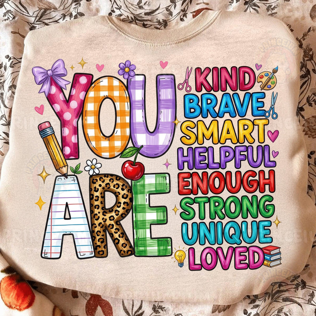 You Are Kind Brave Smart