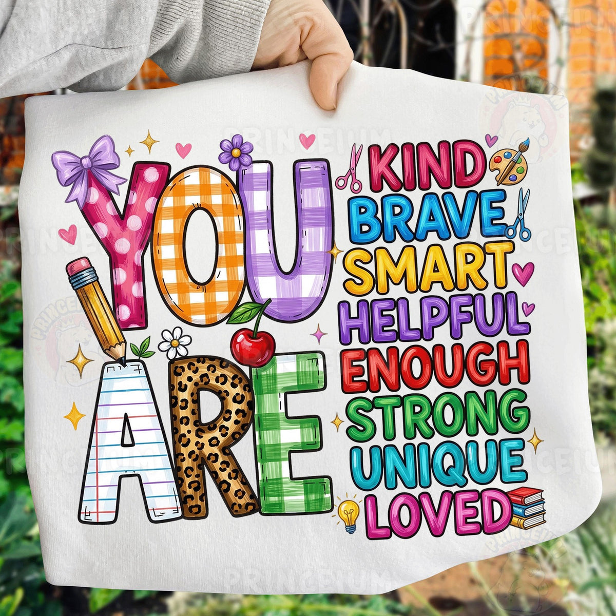 You Are Kind Brave Smart