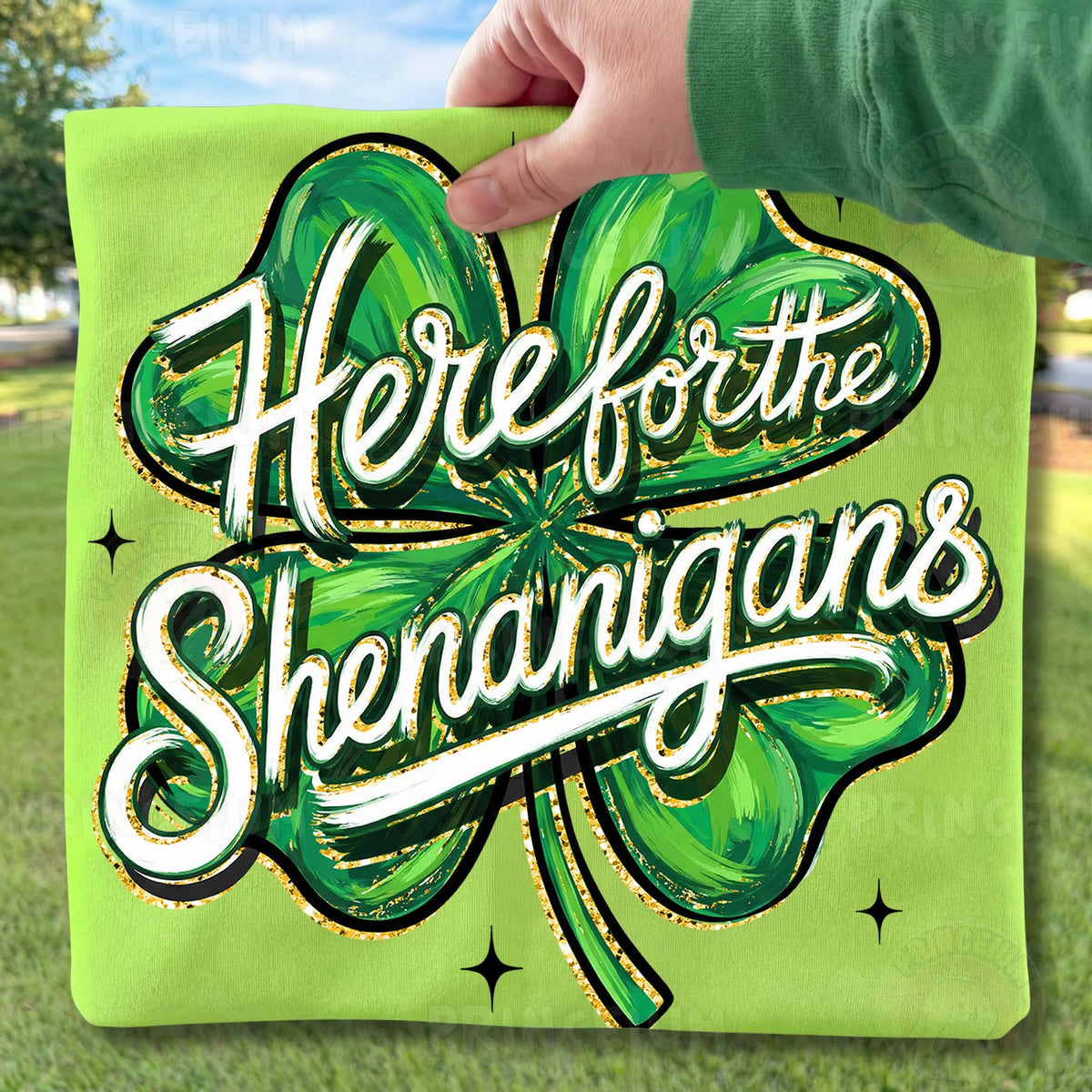 Here For The Shenanigans Shamrock