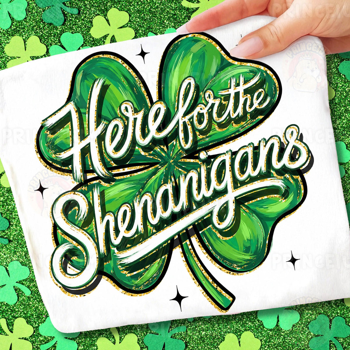 Here For The Shenanigans Shamrock