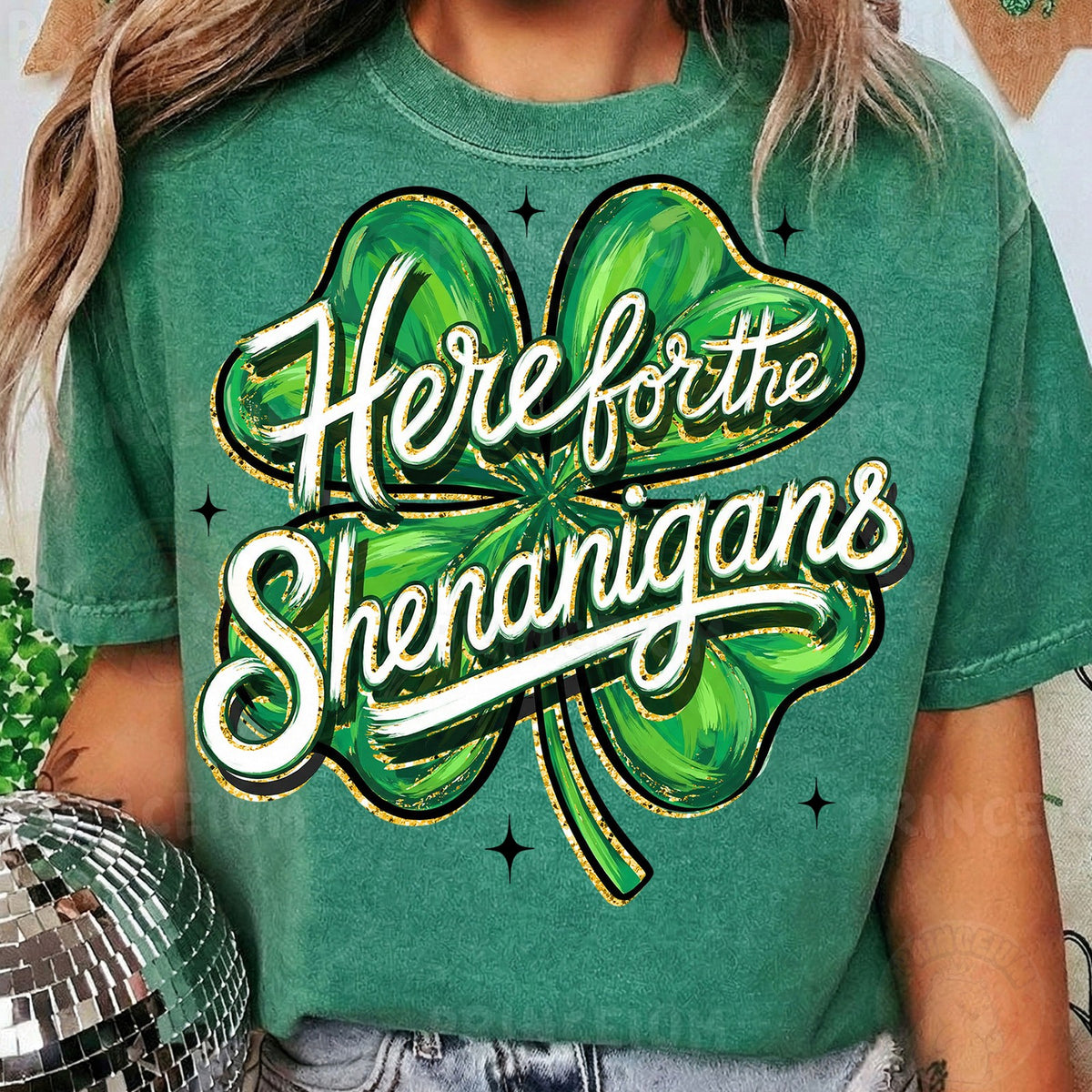 Here For The Shenanigans Shamrock
