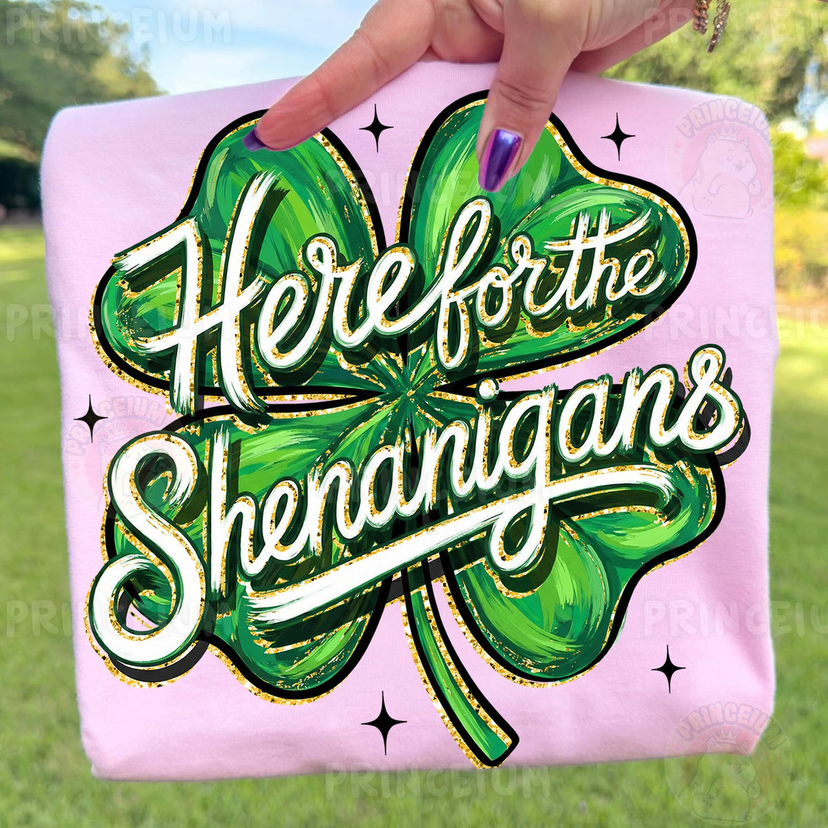 Here For The Shenanigans Shamrock