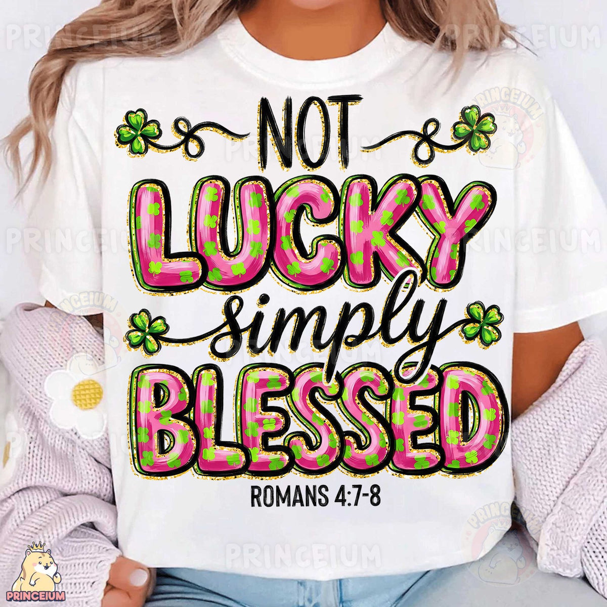 Not Lucky Simply Blessed
