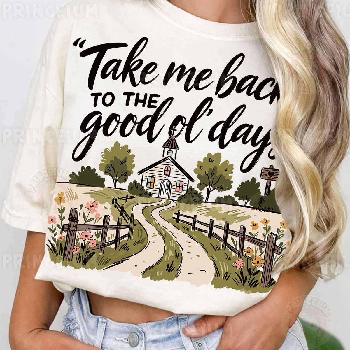 Take Me Back To The Good Ol' Days Sublimation Design PNG | Country Church Digital Download