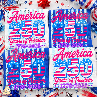 America 250 PNG, 250 Years of Freedom Shirt Design, Patriotic Fourth of July Sublimation Graphic