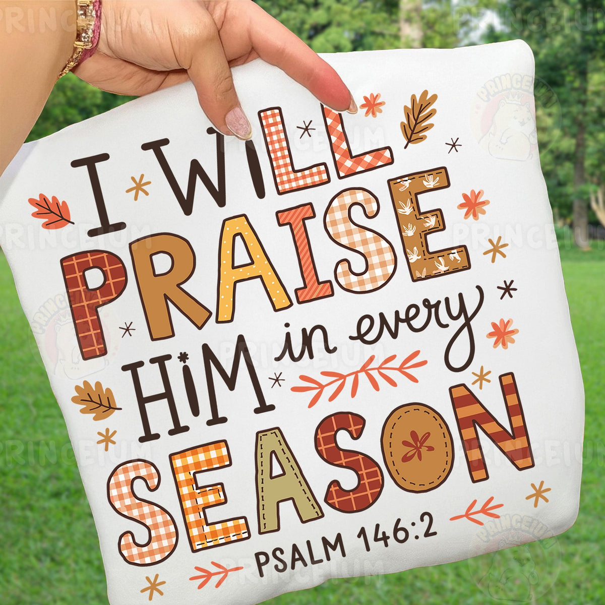Praise Him in Every Season