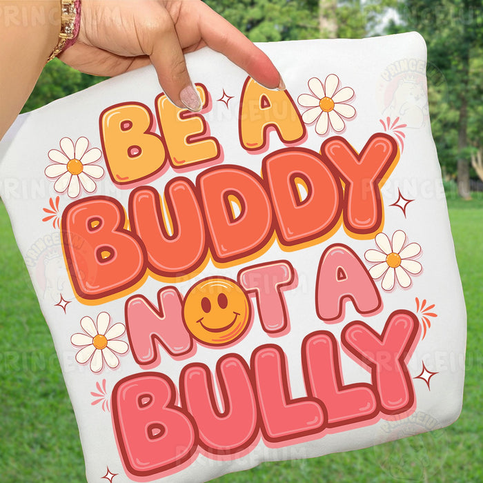 Be a Buddy Not a Bully