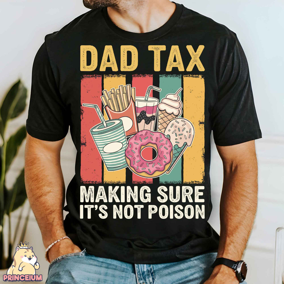 dad tax making sure it's not prison shirt