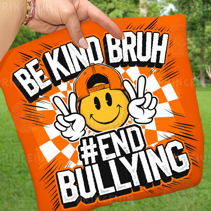 Be Kind Bruh End Bullying