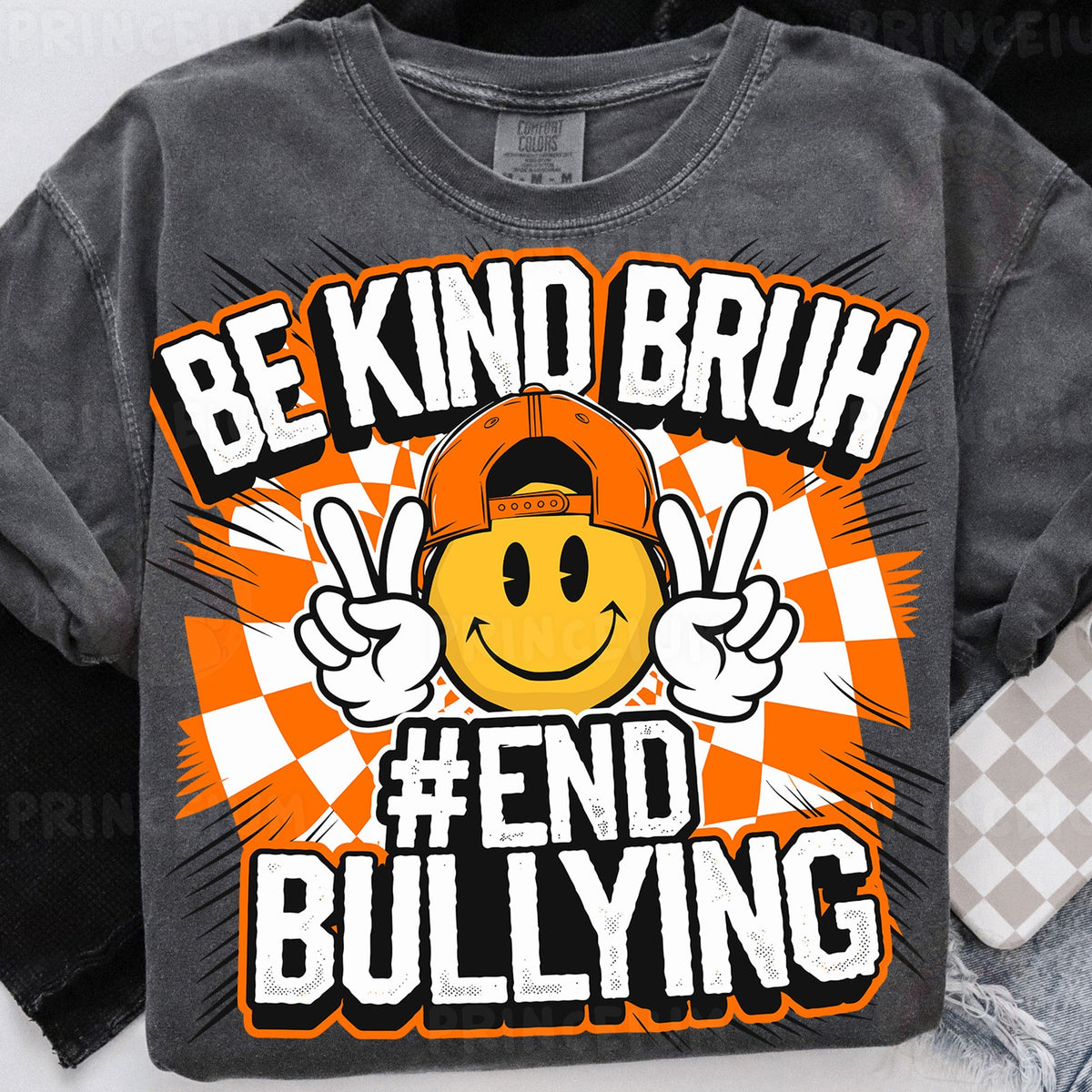Be Kind Bruh End Bullying