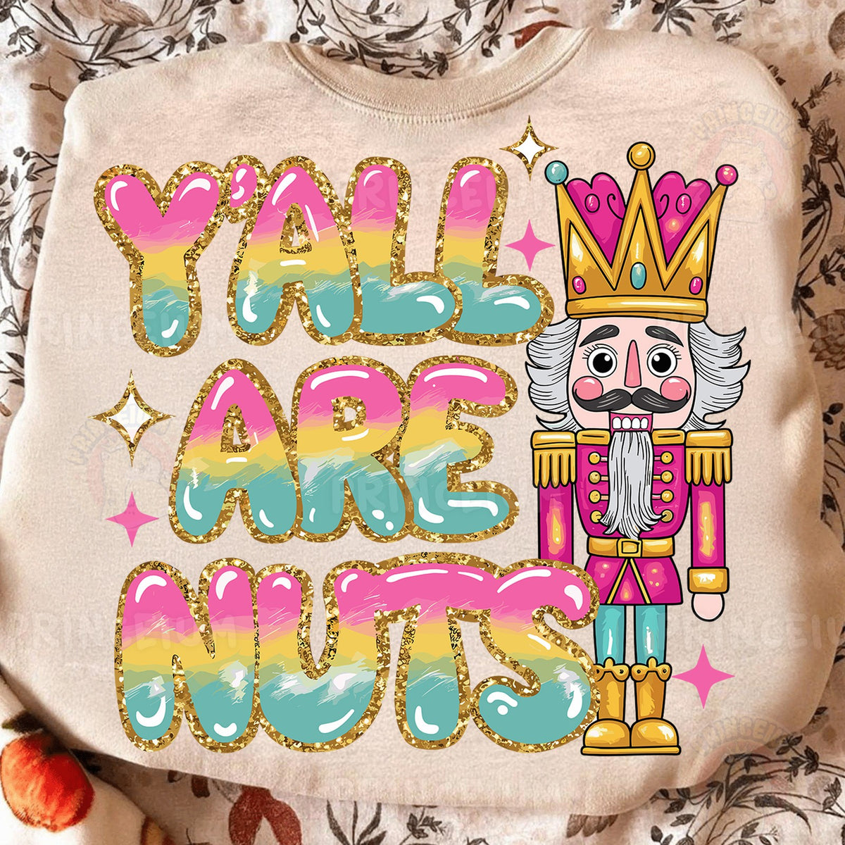 Y'All Are Nuts Nutcracker