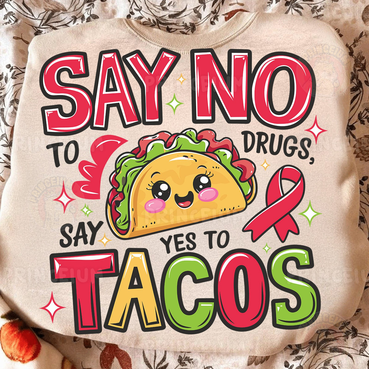 Say No to Drugs Taco