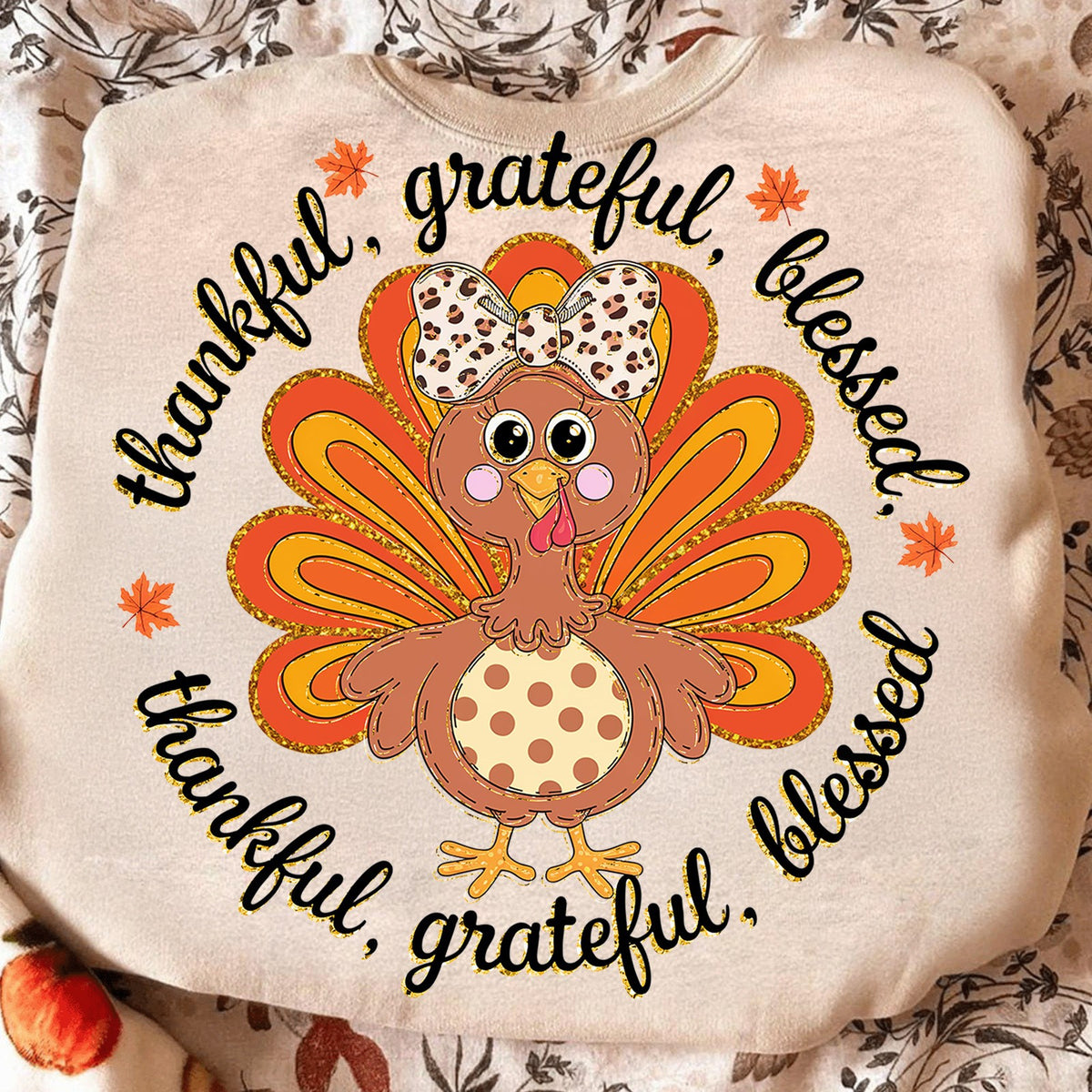 Thankful Grateful Blessed Turkey