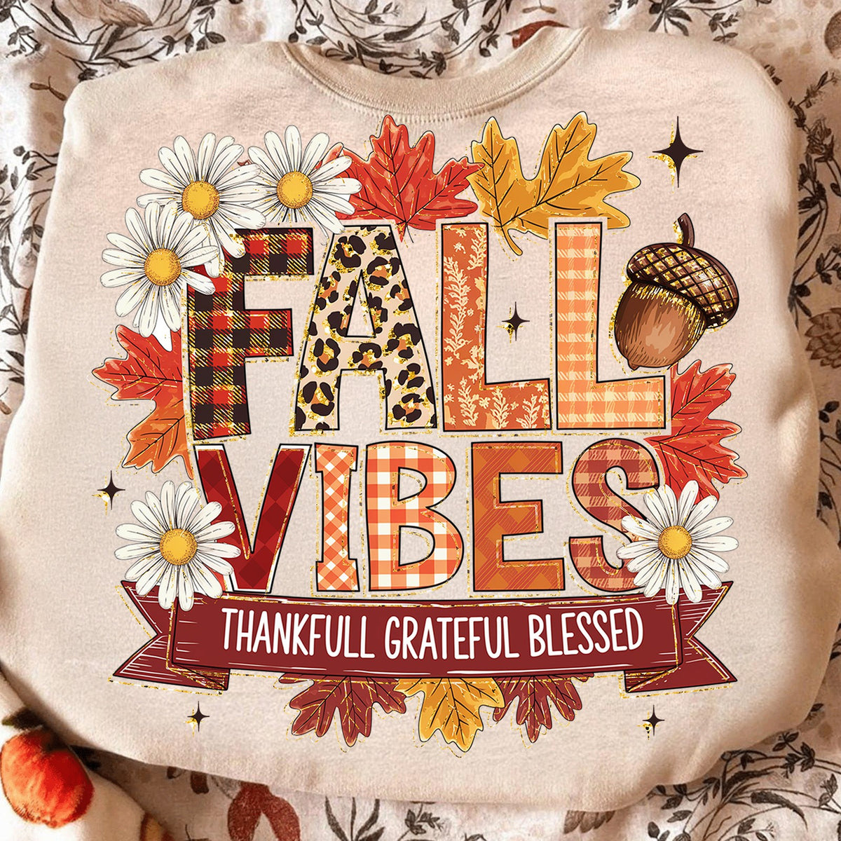 Fall Vibes Thankful Grateful Blessed
